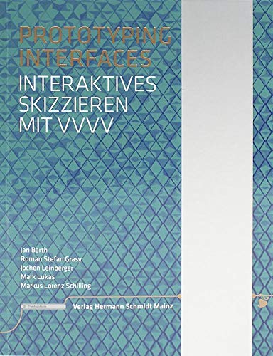 Prototyping Interfaces: Interaktives Skizzieren mit vvvv von Verlag Hermann Schmidt